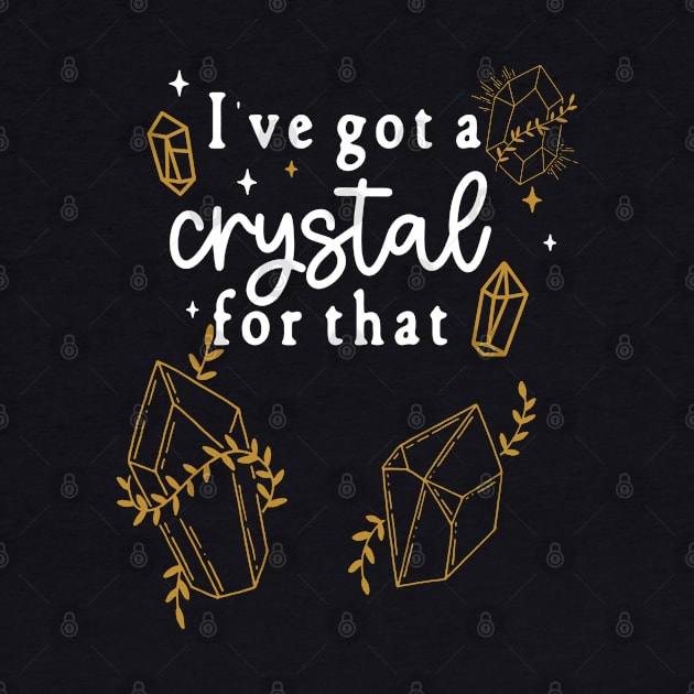 I've Got A Crystal For That - Rock Lovers Spiritual Cleansing by Apathecary